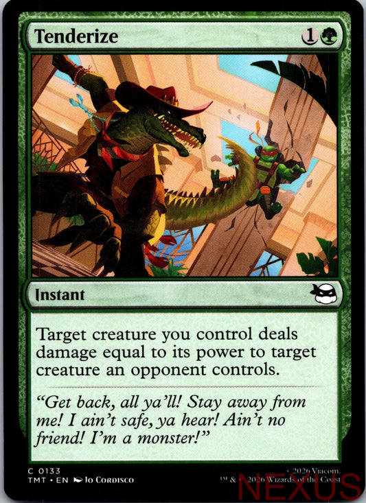 Tenderize 0133 Common Teenage Mutant Ninja Turtles Magic: The Gathering NM