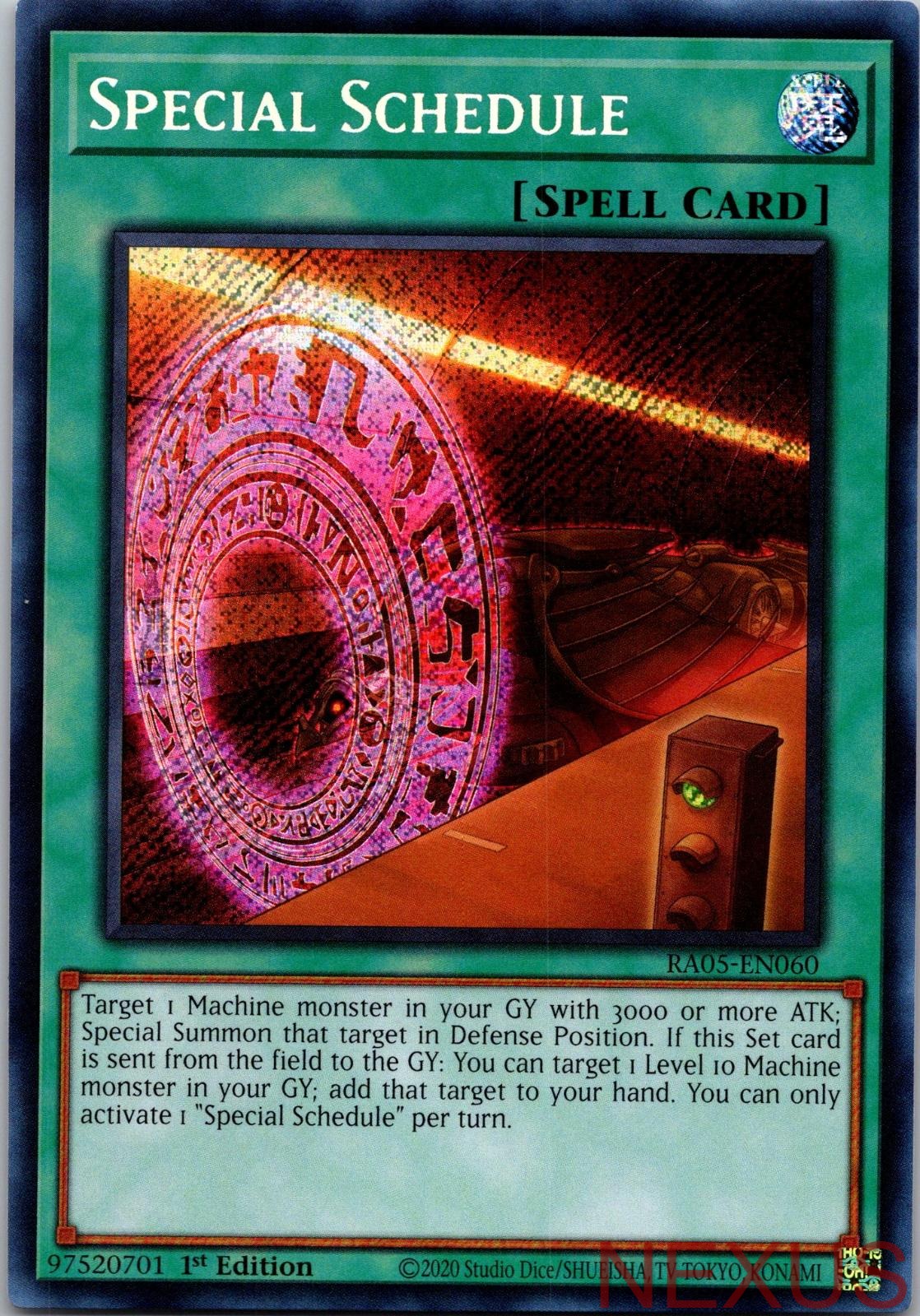 Special Schedule (Secret Rare) RA05-EN060 Secret Rare 1st Edition Near Mint