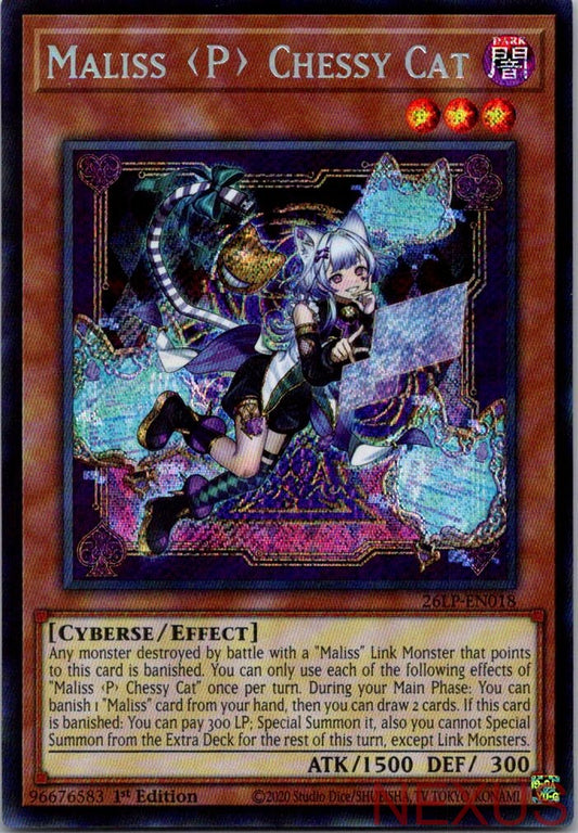 Maliss P Chessy Cat (Secret Rare) 26LP-EN018 Secret Rare 1st Edition Near Mint