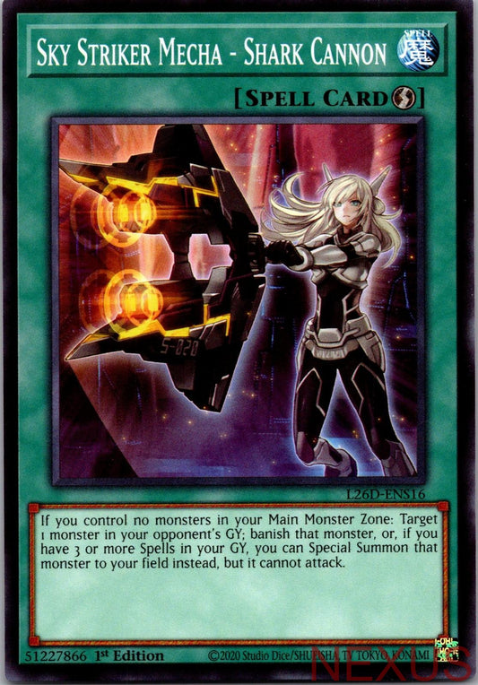 Sky Striker Mecha - Shark Cannon L26D-ENS16 1st Edition NM